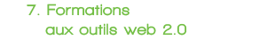 7 Formations aux outils web 2.0