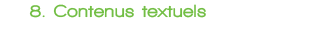 8 Contenus textuels
